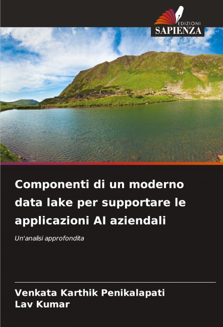 Componenti di un moderno data lake per supportare le applicazioni AI aziendali - Venkata Karthik Penikalapati, Lav Kumar