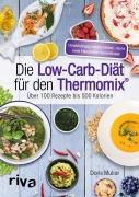 Cover-Bild zum Titel 'Die Low-Carb-Diät für den Thermomix®' von 'Doris Muliar'