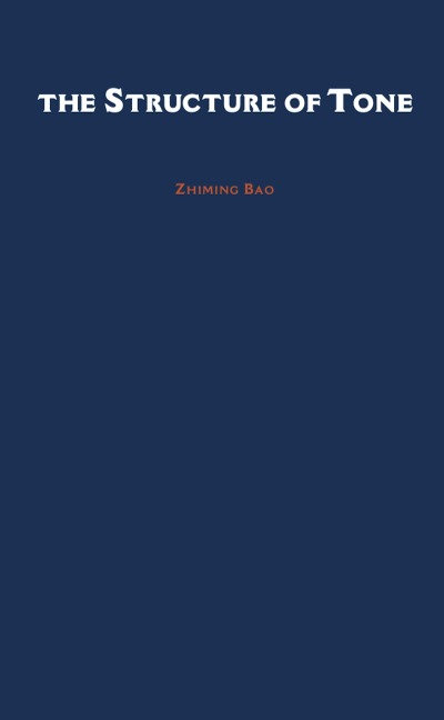 The Structure of Tone - Zhiming Bao