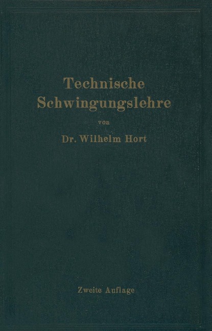 Technische Schwingungslehre - Wilhelm Hort