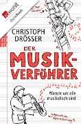 Der Musikverführer - Christoph Drösser