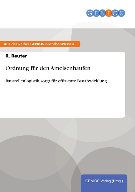 Ordnung für den Ameisenhaufen - R. Reuter