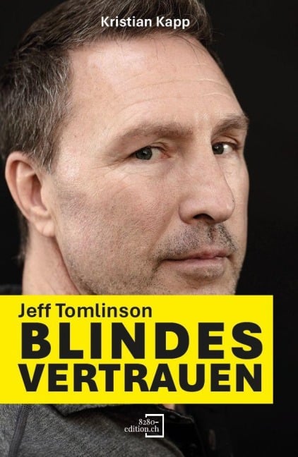 Jeff Tomlinson - Blindes Vertrauen - Kristian Kapp