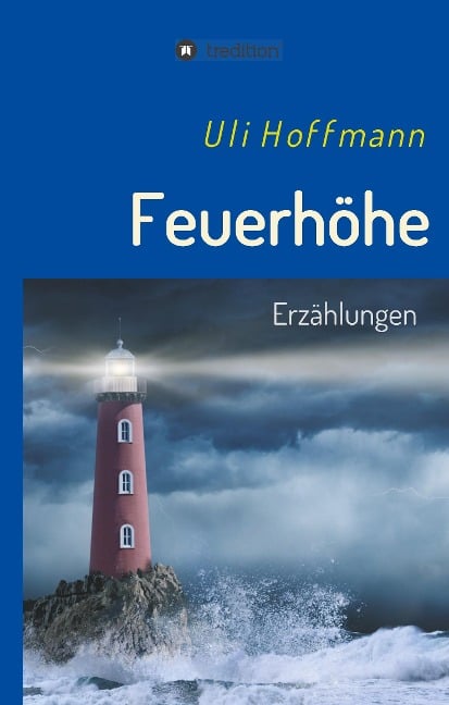 Feuerhöhe - Uli Hoffmann