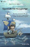 Spanisch für Neugierige - José Antonio Salinas