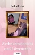 Cover-Bild zum Titel 'Zerbrichmeinnicht und Löwenzahn' von 'Evelyn Brezina'
