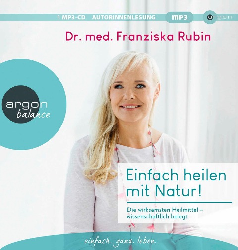 Einfach heilen mit Natur! - Franziska Rubin