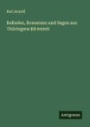 Cover-Bild zum Titel 'Balladen, Romanzen und Sagen aus Thüringens Ritterzeit' von 'Karl Arnold'