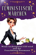 Cover-Bild zum Titel 'Feministische Märchen' von 'Tim Schmitz'