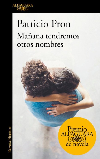 Mañana tendremos otros nombres - Patricio Pron