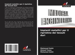 Cover-Bild zum Titel 'Impianti metallici per il ripristino dei tessuti duri' von 'Mahmoud Saleh, Ahmed Touny, Mohamed Saleh'