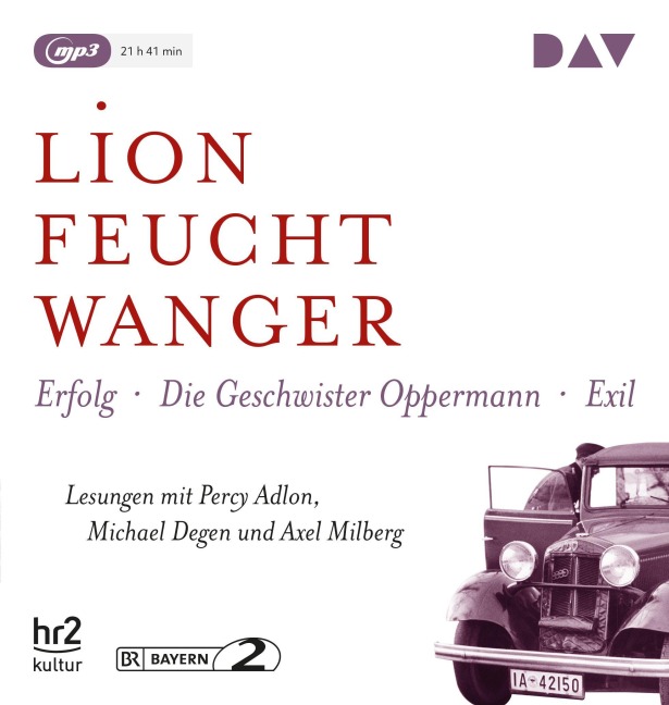 Die »Wartesaal«-Trilogie. Erfolg - Die Geschwister Oppermann - Exil - Lion Feuchtwanger