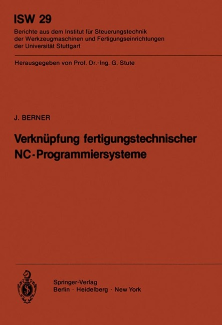 Verknüpfung fertigungstechnischer NC-Programmiersysteme - J. Berner
