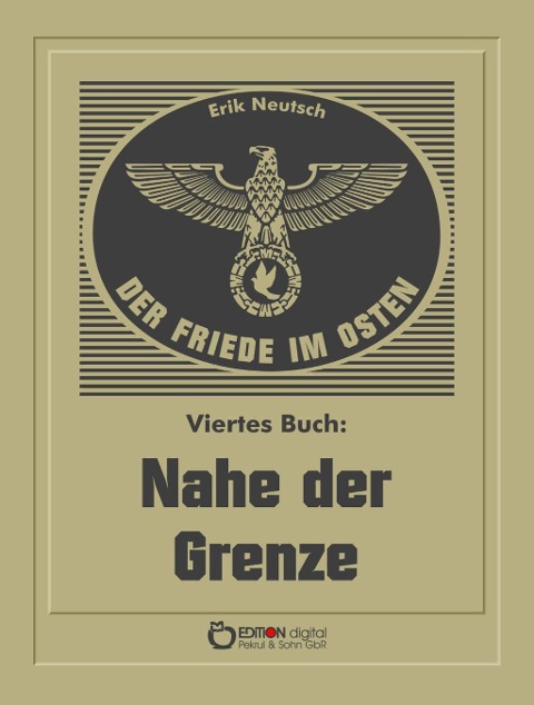 Der Friede im Osten. Viertes Buch - Erik Neutsch