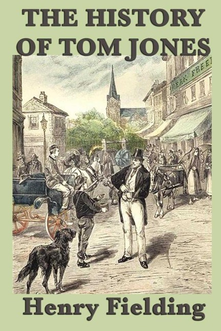 The History of Tom Jones - Henry Fielding