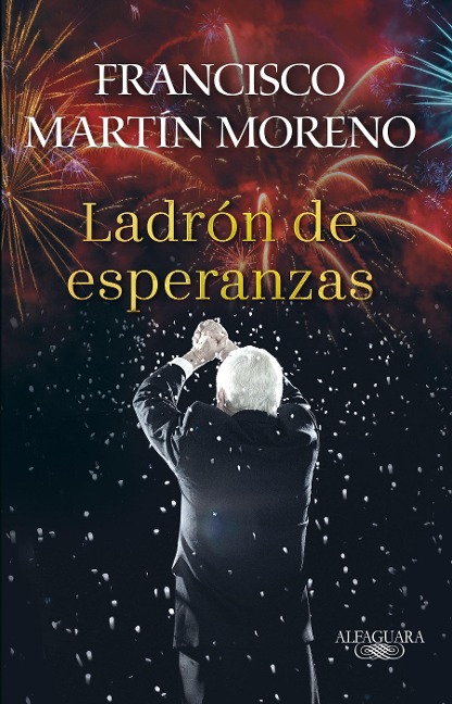El Ladrón de Esperanzas / The Thief of Hopes - Francisco Martin Moreno