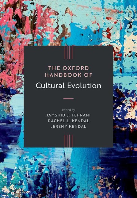 Oxford Handbook of Cultural Evolution - 