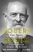 Cover-Bild zum Titel 'Robert Bosch' von 'Peter Theiner'