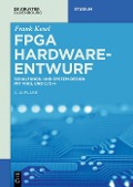 Cover-Bild zum Titel 'FPGA Hardware-Entwurf' von 'Frank Kesel'