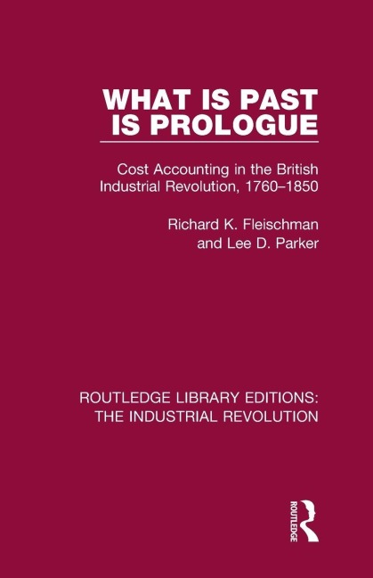 What is Past is Prologue - Richard K. Fleischman, Lee Parker
