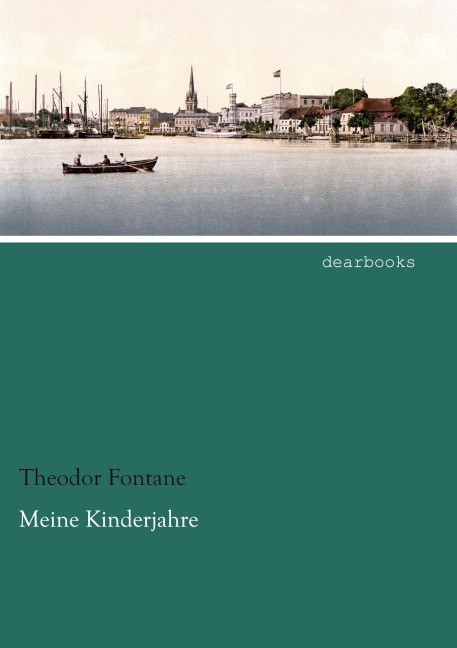 Meine Kinderjahre - Theodor Fontane