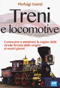 Treni e locomotive - Pierluigi Scanzi