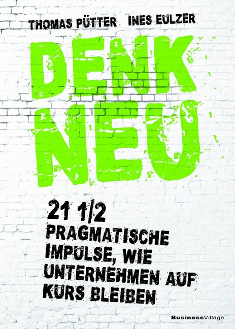 Denk neu - Thomas Pütter, Ines Eulzer