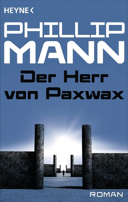 Der Herr von Paxwax - - Phillip Mann