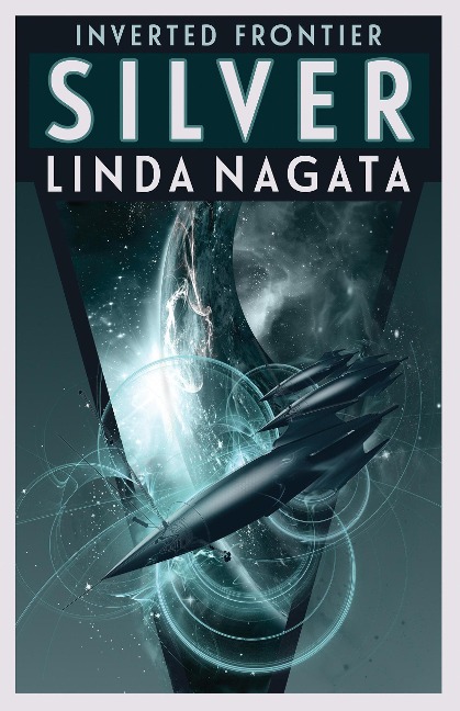 Silver (Inverted Frontier, #2) - Linda Nagata