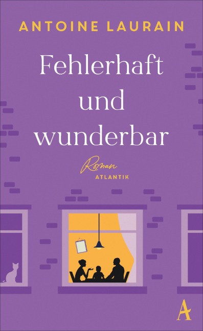 Fehlerhaft und wunderbar - Antoine Laurain