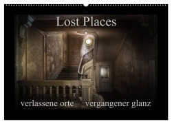 Cover-Bild zum Titel 'Lost Places - verlassene Orte vergangener Glanz (Wandkalender 2026 DIN A2 quer), CALVENDO Monatskalender' von 'Oliver Jerneizig'
