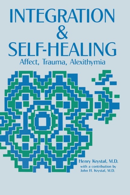 Integration and Self Healing - Henry Krystal