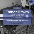 Cover-Bild zum Titel 'Father Brown 15 - Das Duell des Dr. Hirsch (Das Original)' von 'Gilbert Keith Chesterton, Hanswilhelm Haefs'
