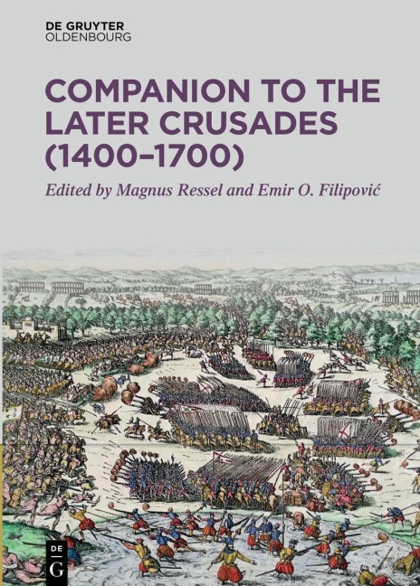 Companion to the Later Crusades (1400-1700) - 