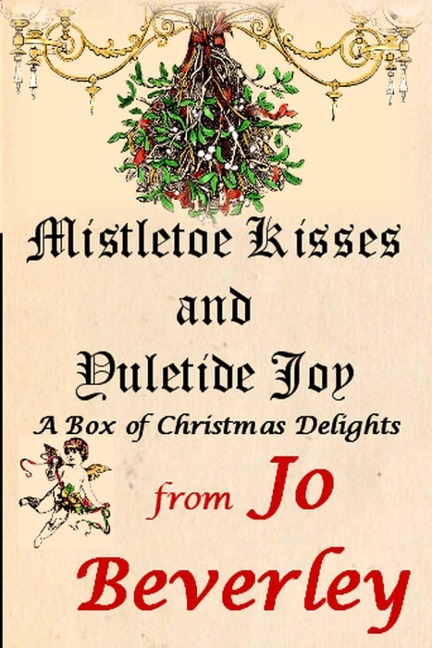 Mistletoe Kisses and Yuletide Joy - Jo Beverley