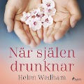Cover-Bild zum Titel 'När själen drunknar' von 'Helen Wedham'