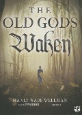 The Old Gods Waken - Manly Wade Wellman