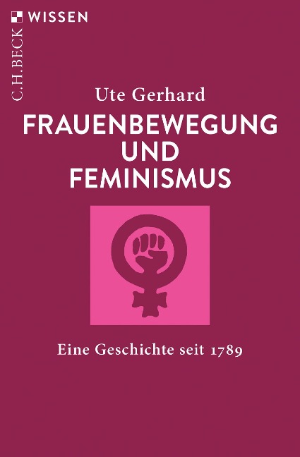 Frauenbewegung und Feminismus - Ute Gerhard
