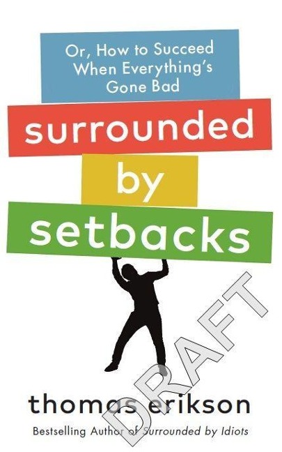 Surrounded by Setbacks - Thomas Erikson