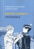 Cover-Bild zum Titel 'Matteo e Enrico. L'integrale' von 'Massimiliano De Giovanni, Andrea Accardi'