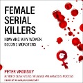 Female Serial Killers - Peter Vronsky
