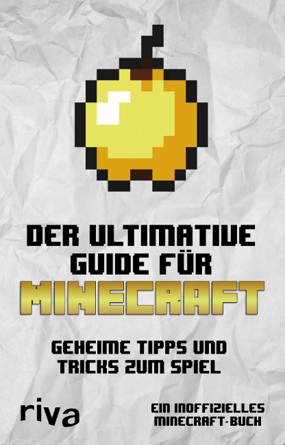 Der ultimative Guide für Minecraft - Riva Verlag