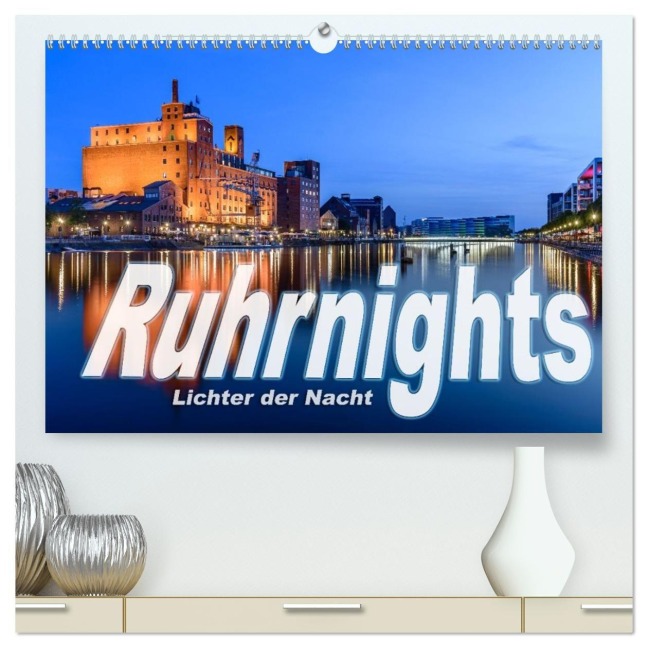 Ruhrnights (hochwertiger Premium Wandkalender 2027 DIN A2 quer), Kunstdruck in Hochglanz - Frank Ebert