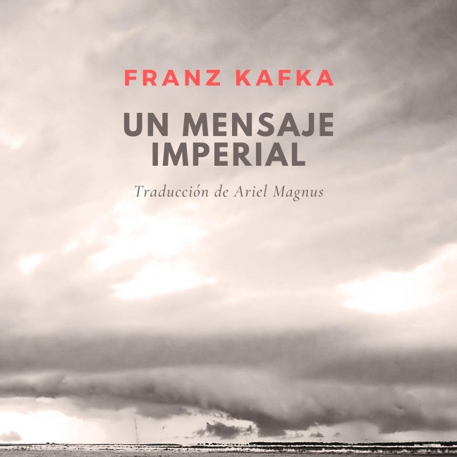 Un mensaje imperial - Franz Kafka