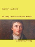 Cover-Bild zum Titel 'Die heilige Cäcilie oder die Gewalt der Musik' von 'Heinrich Von Kleist'