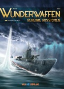Cover-Bild zum Titel 'Wunderwaffen - Geheime Missionen 1' von 'Maza, Richard D. Nolane'