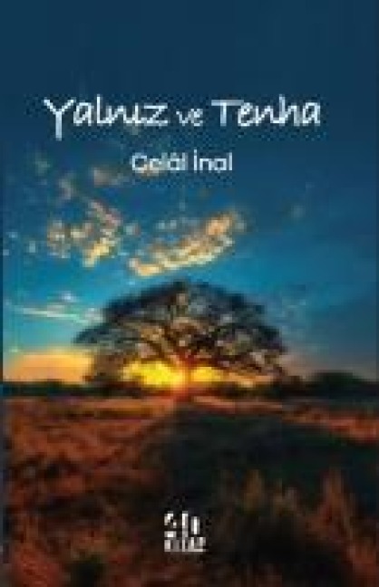 Yalniz ve Tenha - Celal Inal