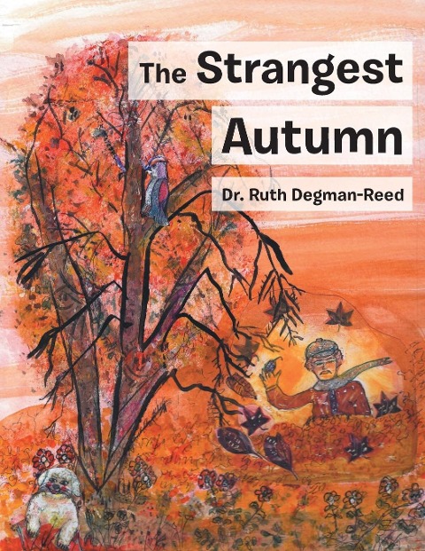The Strangest Autumn - Ruth Degman-Reed