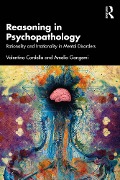 Cover-Bild zum Titel 'Reasoning in Psychopathology' von 'Valentina Cardella, Amelia Gangemi'