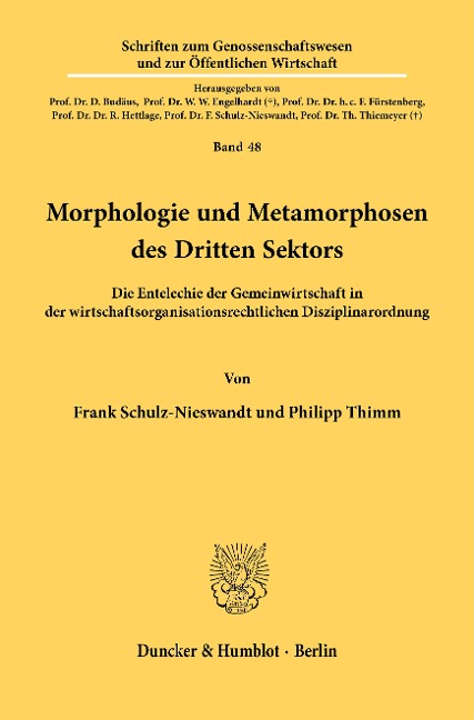 Morphologie und Metamorphosen des Dritten Sektors. - Frank Schulz-Nieswandt, Philipp Thimm